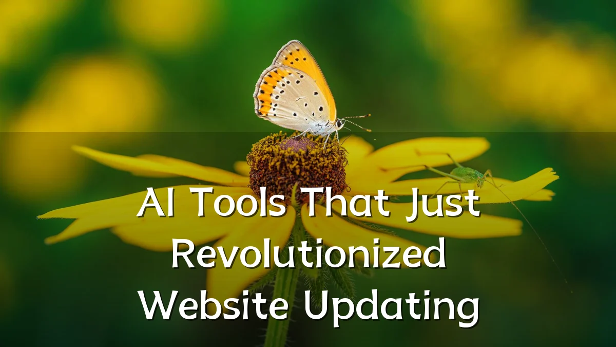 AI Tools That Just Revolutionized Website Updating